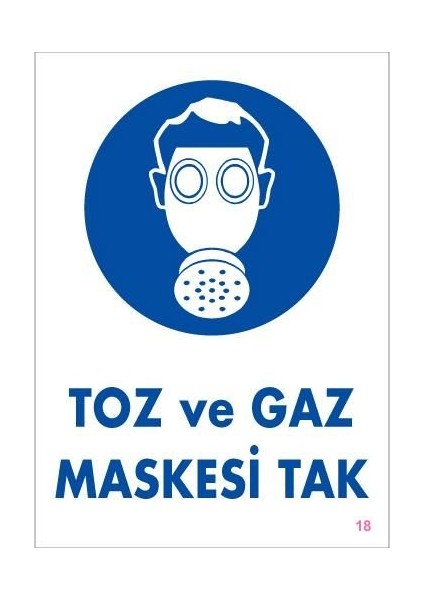 Toz ve Gaz Maskesi Uyarı Levhası 25X35 Kod:18