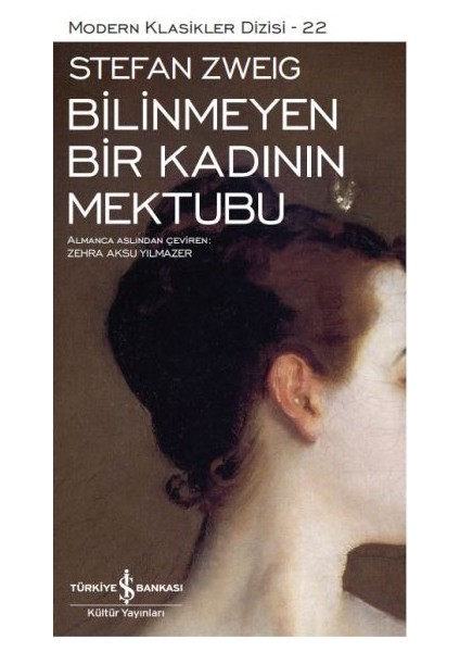 Bilinmeyen Bir Kadının Mektubu - Modern Klasikler Dizisi
