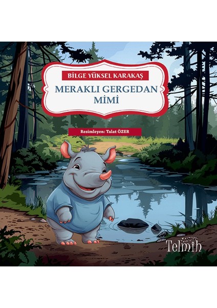 Meraklı Gergedan Mimi