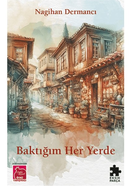 Baktığım Her Yerde