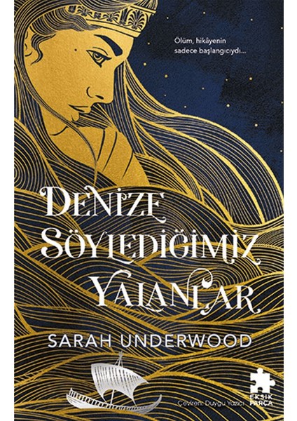 Denize Söylediğimiz Yalanlar
