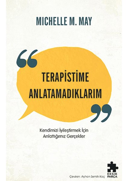 Terapistime Anlatamadıklarım - Michelle M. May