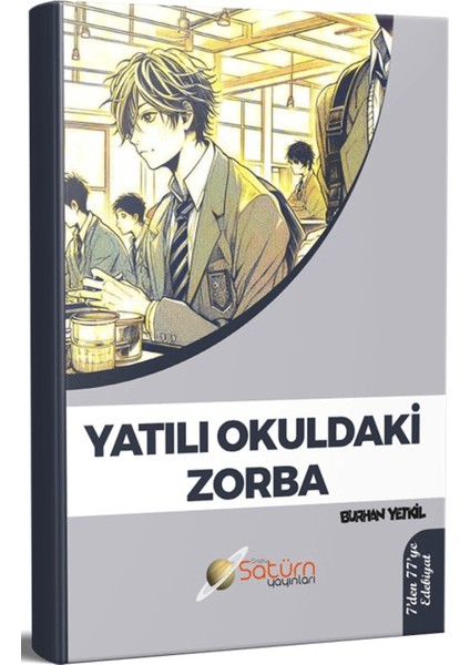 Yatılı Okuldaki Zorba