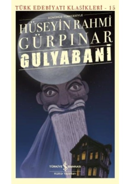 Gulyabani (Günümüz Türkçesiyle) - Türk Edebiyatı Klasikleri