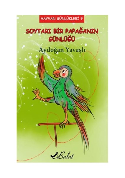 Hayvan Günlükleri 9 - Soytarı Bir Papağanın Günlüğü