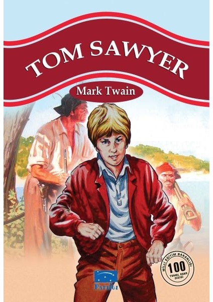 Tom Sawyer 100 Temel Eser 1.kademe