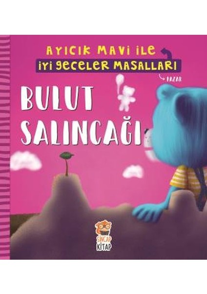 Bulut Salıncağı - Ayıcık Mavi Ile Iyi Geceler Masalları