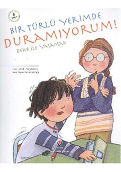 Bir Türlü Yerimede Duramıyorum