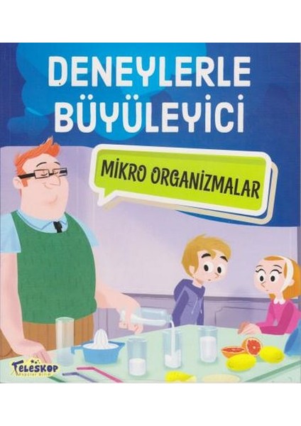 Deneylerle Büyüleyici Mikro Organizmalar