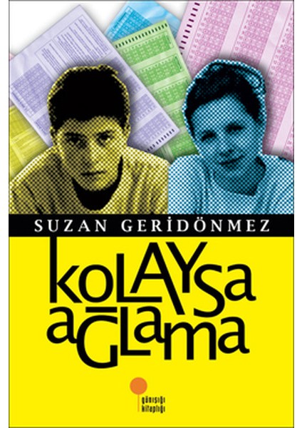 Kolaysa Ağlama