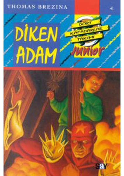 Küçük Dört Kafadarlar Takımı 4 - Diken Adam