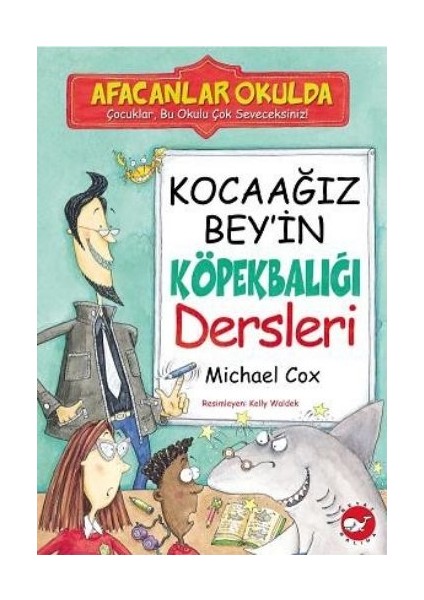 Afacanlar Okulda - Kocaağız Bey'in Köpekbalığı Dersleri