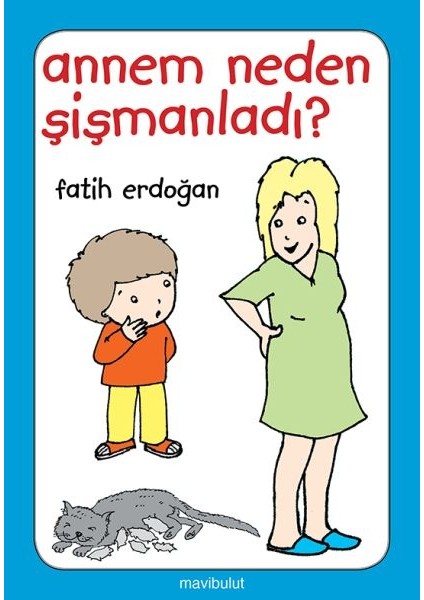 Annem Neden Şişmanladı?