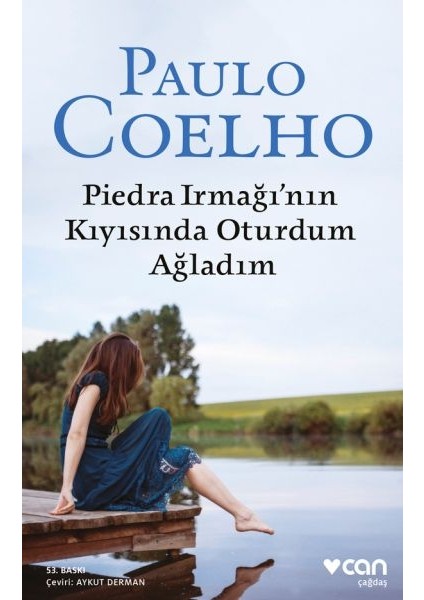 Piedra Irmağının Kıyısında Oturdum Ağladım