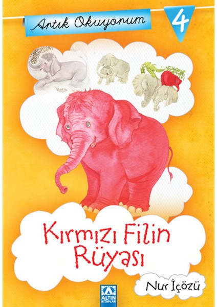 Artık Okuyorum 4 - Kırmızı Filin Rüyası