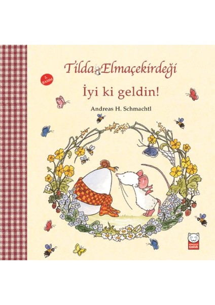 Tilda Elmaçekirdeği - Iyi Ki Geldin!