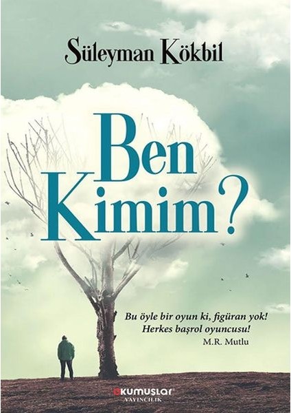 Ben Kimim?