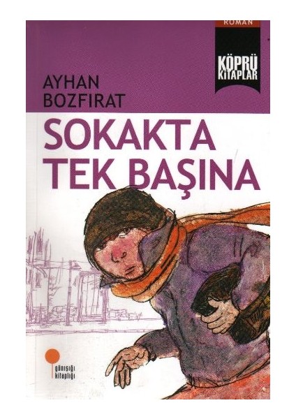 Köprü Kitaplar 2 - Sokakta Tek Başına