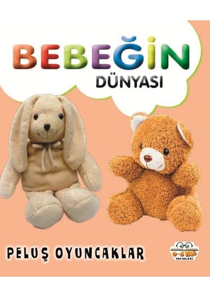 Bebeğin Dünyası Peluş Oyuncaklar