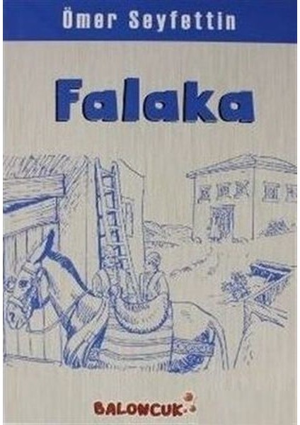 Çocuklar Için Ömer Seyfettinden Seçmeler - Falaka
