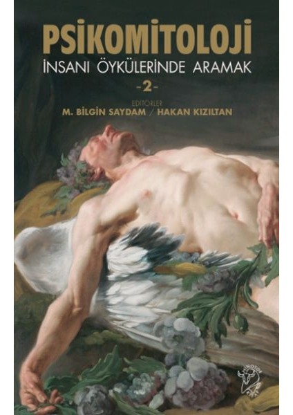 Psikomitoloji – Insanı Öykülerinde Aramak 2