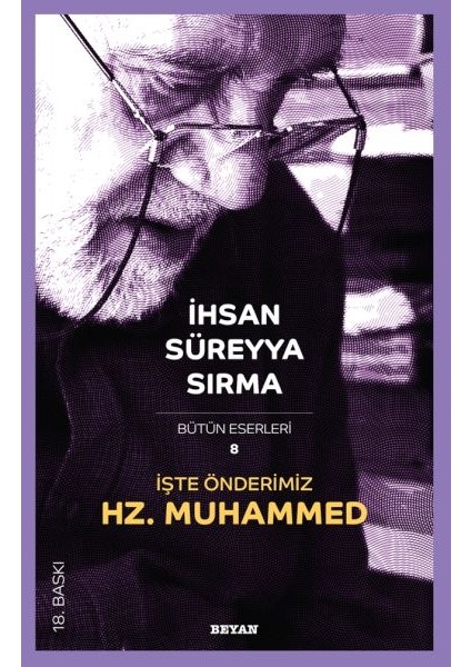 Işte Önderimiz Hz. Muhammed