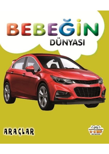 Bebeğin Dünyası Araçlar