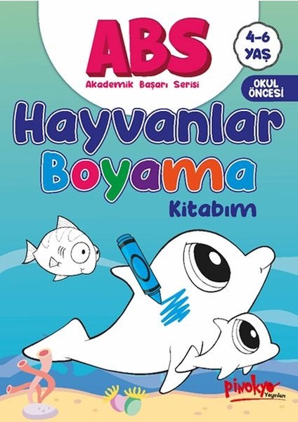 Abs 4-6 Yaş Hayvanlar Boyama Kitabım
