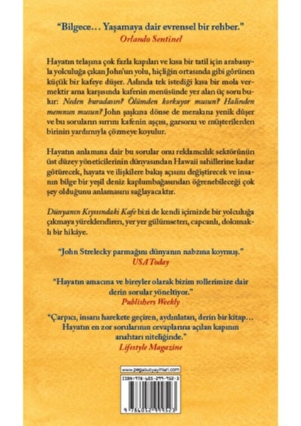 Dünyanın Kıyısındaki Kafe John Strelecky Ciltsiz 128 Sayfa Hayatın Anlamı Üzerine Düşünceler fiyatları