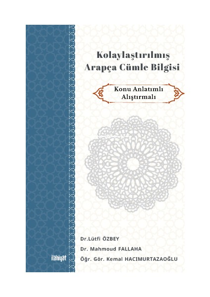 Kolaylaştırılmış Arapça Cümle Bilgisi Mahmoud Fallaha, Lütfi Özbey, Kemal Hacımurtazaoğlu