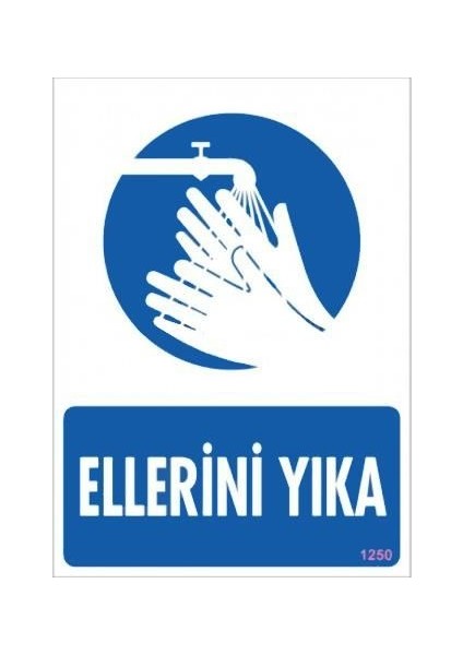Ellerini Yıka Uyarı Levhası 25X35 KOD:1250
