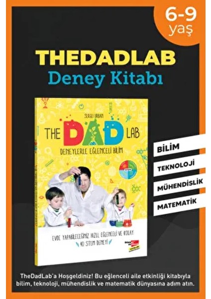 The Dad Lab Stem Deneylerle Eğlenceli Bilim 40 Stem Deneyi - STEM Deneyi 6 - 8 Yaş
