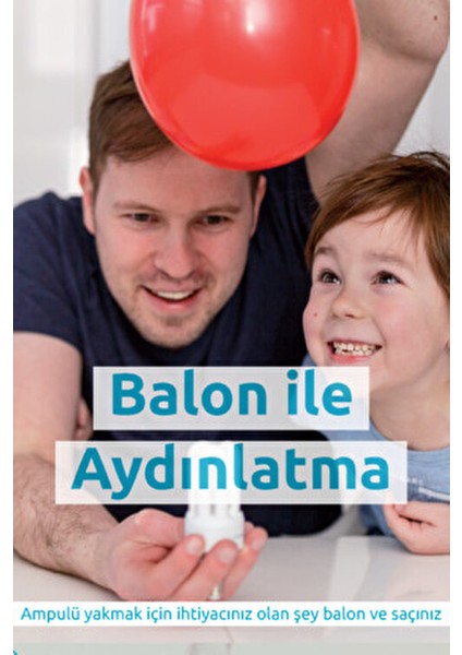 The Dad Lab Stem Deneylerle Eğlenceli Bilim 40 Stem Deneyi - STEM Deneyi 6 - 8 Yaş