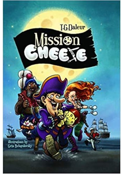 Mission Cheese! - Sert Kapak - Ingilizce Resimli Çocuk Kitabı