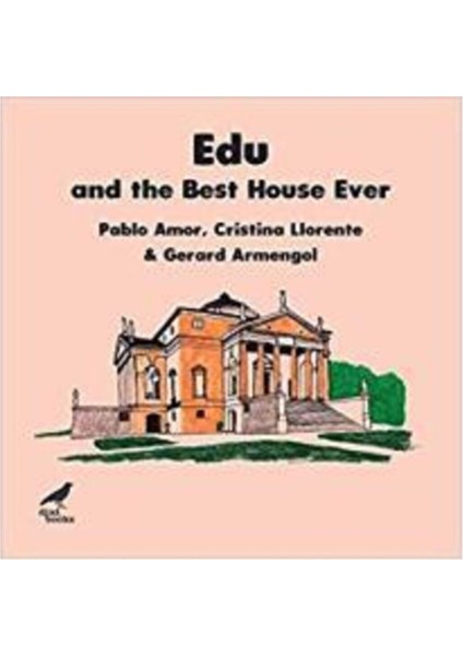 Edu And The Best House Ever - Ingilizce Resimli Çocuk Kitabı