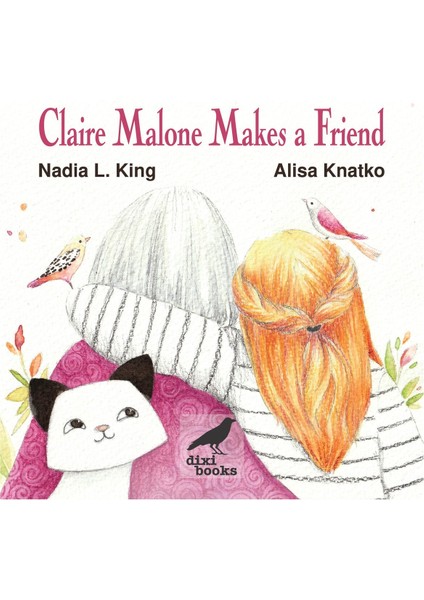 Claire Malone Makes A Friend - Ingilizce Resimli Çocuk Kitabı