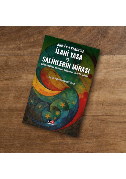 Kur’an-I Kerîm’de Ilahi Yasa ve Salihlerin Mirası - Doç. Dr. Muhammed Veysel Akkaya fiyatları
