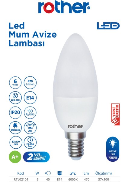 RTL02101 Rother LED Mum Avize Ampul 6W E14 470 Lümen 6500K Beyaz Işık - Enerji Tasarruflu Ampul fiyatları