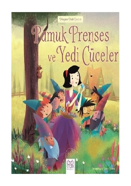 Dünyaca Ünlü Eserler - Pamuk Prenses ve Yedi Cüceler