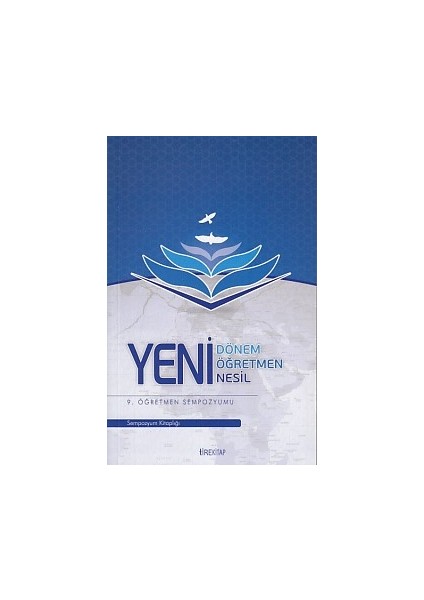 9. Öğretmen Sempozyumu - Yeni Dönem, Yeni Öğretmen, Yeni Nesil