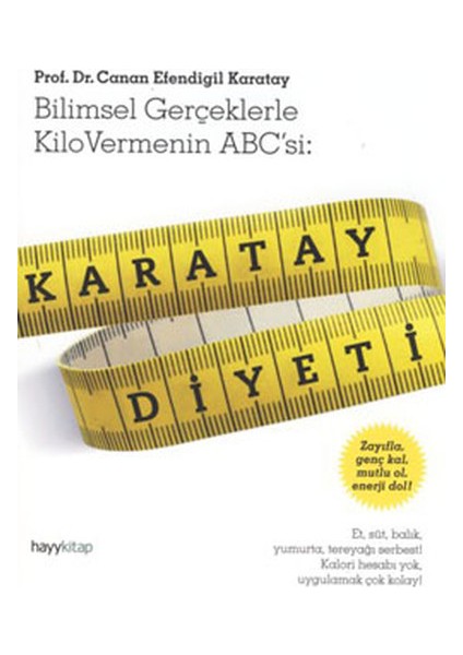 Karatay Diyeti Bilimsel Gerçeklerle Kilo Vermenin Abc'si