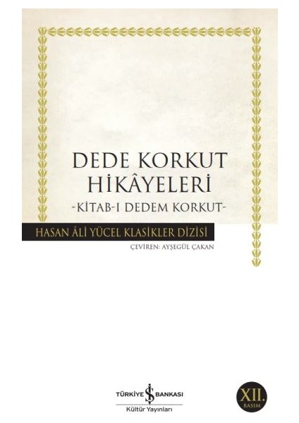 Dede Korkut Hikâyeleri - Hasan Ali Yücel Klasikleri