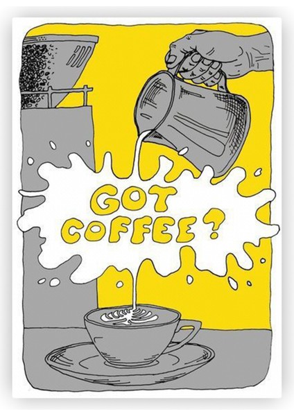 Got Coffee? Ahşap Poster 20X29 cm
