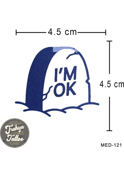 Yarı Kalıcı Dövme I'm Ok Yazılı Geçici Dövme MED-121