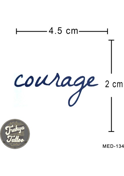 Yarı Kalıcı Dövme Courage Minimal Geçici Dövme MED-134