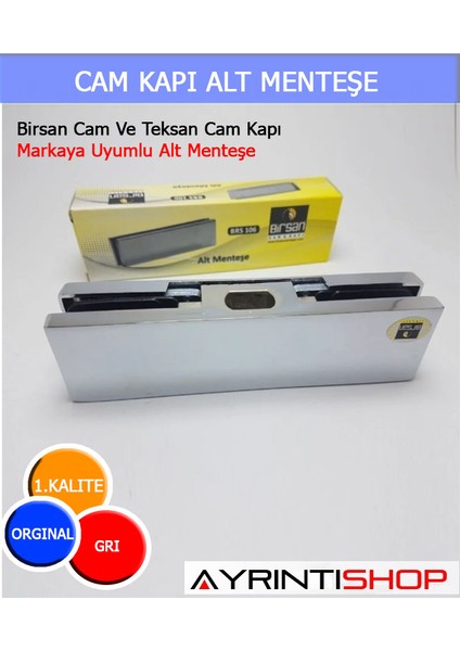 Birsan Cam ve Teksan Cam Kapı Markaya Uyumlu Alt Menteşe