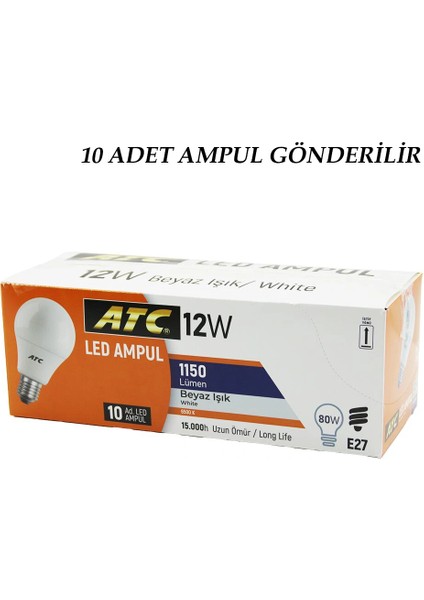 10 Adet Atc 12W=80W E27 BEYAZ=6500K LED Ampul Lamba 1150 Lümen 15.000 Saat Ömür (5047) fiyatları