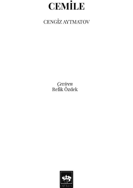 Cemile - Özel Baskı - Cengiz Aytmatov - Ötüken Neşriyat fiyatları