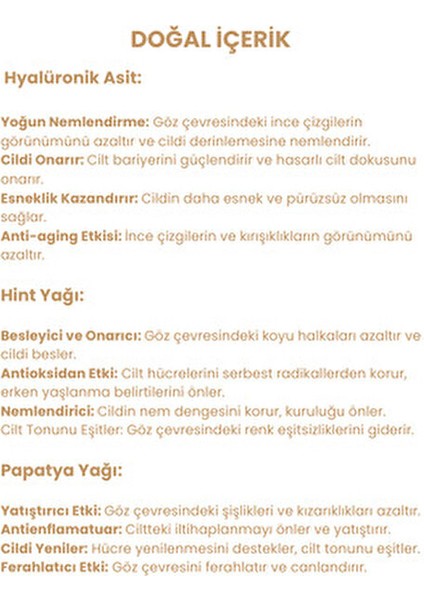 Göz Altı Kırışıklık Şişlik Morluk Karşıtı, Hyalüronik Asit Hint Yağı, Papatya Yağı Doğal Serum 10 ml modelleri