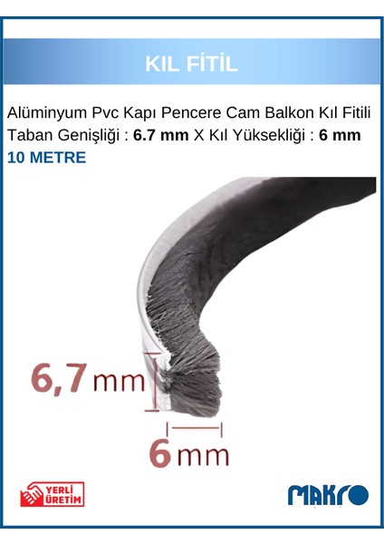 Alüminyum Pvc Kapı Pencere Cam Balkon Kıl Fitili En 6,7mm - Kıl Uzunluğu: 6mm - 10 Metre